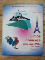 Micaela Slavescu - Limba franceza pentru clasa a VIII-a, limba moderna 1