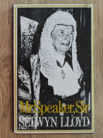 Mr. Speaker - Selwyn Lloyd