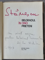 Nichita Stanescu - Belgradul in cinci prieteni (autograf pentru Ion Caramitru)