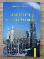 Nicolae Sutu - Amintiri de calatorie (1839-1847)