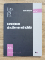 Nora Daghie - Rezolutiunea si rezilierea contractelor