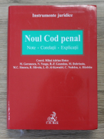 Anticariat: Noul Cod Penal. Note. Corelatii. Explicatii
