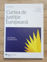 Sergiu Deleanu - Curtea de Justitie Europeana. Hotarari comentate