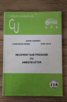 Sorin Cananau, Constantin Ranea, Ioan Voica - Recipient sub presiune cu amestecator