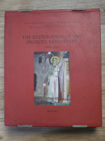 The restoration of the Probota Monastery 1996-2001