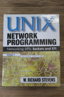 W. Richard Stevens - Unix Network Programming, volumul 1. Networking APIs: Sockets and XTI