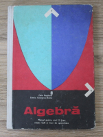 Zlate Bogdanof - Algebra. Manual pentru anul II liceu de cultura generala (sectia reala) si licee de specialitate