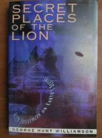 George Hunt Williamson - Secret places of the lion