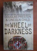 Douglas Preston - The wheel of darkness