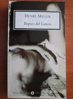 Henry Miller - Tropico del Cancro (in limba italiana)