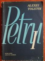 Anticariat: Alexei Tolstoi - Petru I