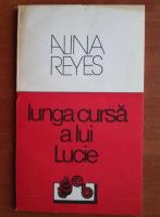 Anticariat: Alina Reyes - Lunga cursa a lui Lucie