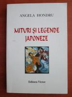 Angela Hondru - Mituri si legende japoneze