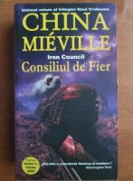 China Melville - Consiliul de fier