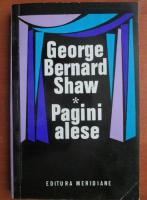 Anticariat: George Bernard Shaw - Pagini alese