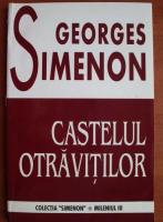 Anticariat: Georges Simenon - Castelul otravitilor