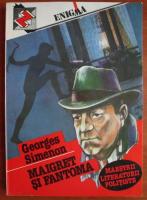 Anticariat: Georges Simenon - Maigret si fantoma