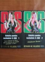 Anticariat: Gerard de Villiers - SAS. Batalia pentru rachetele S-300 (2 volume)