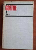 Goethe - Opere, volumul 1 (poezia)