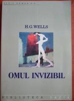 H. G. Wells - Omul invizibil (editura Dacia)