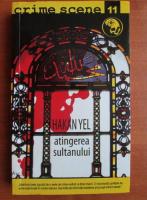 Hakan Yel - Atingerea sultanului