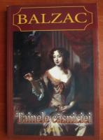Honore de Balzac - Tainele casniciei