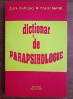 Anticariat: Ioan Mamulas - Dictionar de parapsihologie