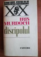 Iris Murdoch - Discipolul