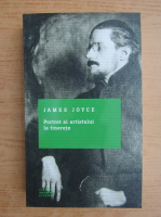 James Joyce - Portret al artistului la tinerete