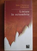 Jens Christian Grondahl - Liniste in octombrie