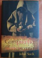 Anticariat: John Sack - Conspiratia franciscana