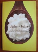 Julie Powell - Julie si Julia