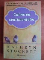Kathryn Stockett - Culoarea sentimetelor