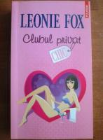 Anticariat: Leonie Fox - Clubul privat