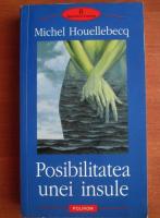 Michel Houellebecq - Posibilitatea unei insule