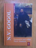 N. V. Gogol - Insemnarile unui nebun. Nasul. Mantaua