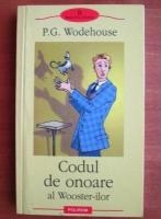 P. G. Wodehouse - Codul de onoare al Wooster-ilor