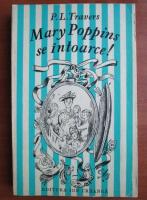 Anticariat: P. L. Travers - Mary Poppins se intoarce!