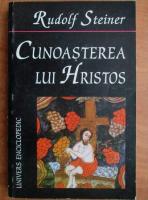 Anticariat: Rudolf Steiner - Cunoasterea lui Hristos
