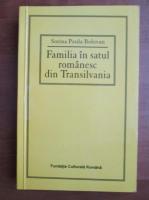 Sorina Paula Bolovan - Familia in satul romanesc din Transilvania. A doua jumatate a secolului al XIX-lea si inceputul secolului XX