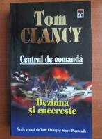 Anticariat: Tom Clancy - Centrul de comanda. Dezbina si cucereste