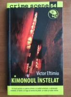 Anticariat: Victor Eftimiu - Kimonoul instelat