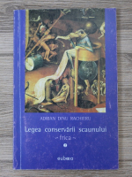 Adrian Dinu Rachieru - Legea conservarii scaunului. Frica