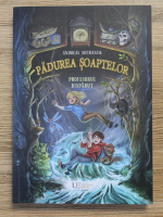 Andreas Suchanek - Padurea soaptelor, volumul 2. Profesorul disparut