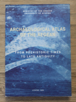 Archaeological atlas of the Aegean. From prehistoric times to late antiquity
