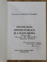 Aurelian Bondrea - Sociologia opiniei publice si a mass-media (cu autograful autorului)