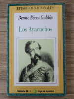 Benito Perez Galdos - Los Ayacuchos