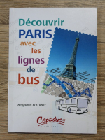 Benjamin Fleurot - Decouvrir Paris avec les lignes de bus