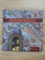 Bogdan Onofrei - Manastiri moldave