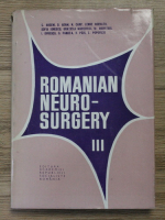C. Arseni, D. Adam, Lenke Horvath - Rmanian neuro-surgery (volumul 3)